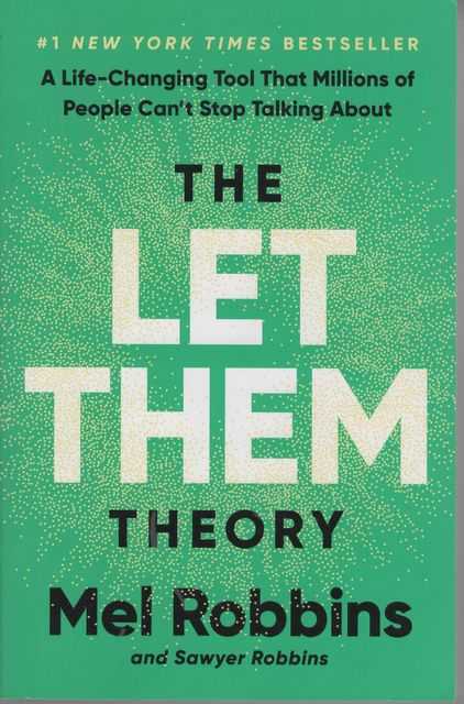 The Let Them Theory: A Life-Changing Tool That Millions of People Can't Stop Talking About