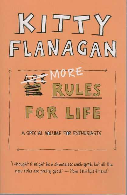 More Rules for Life: A Special Volume for Enthusiasts