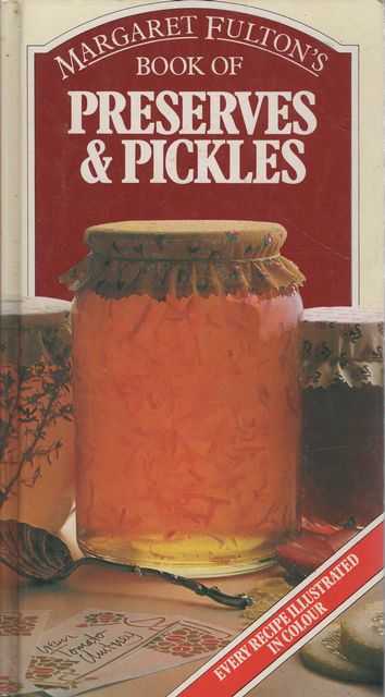 Margaret Fulton's Book of Preserves & Pickles