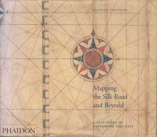 Mapping the Silk Road and Beyond: 2,000 Years of Exploring the East