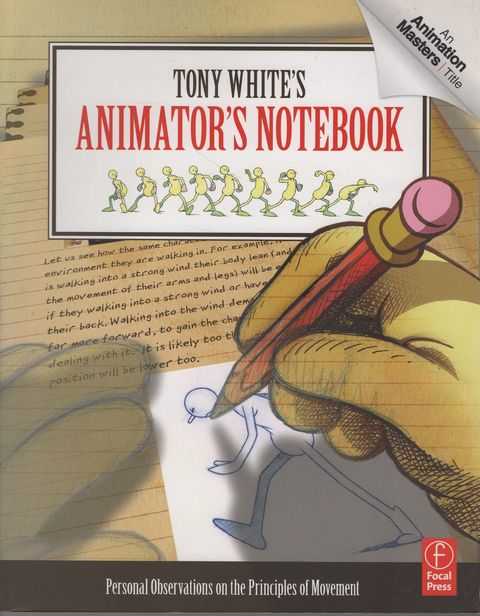 Tony White's Animator's Notebook