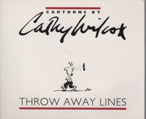 Throw Away Lines - Cartoons by Cathy Wilcox