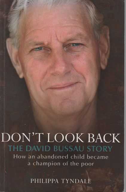 Don't Look Back: The David Bussau Story
