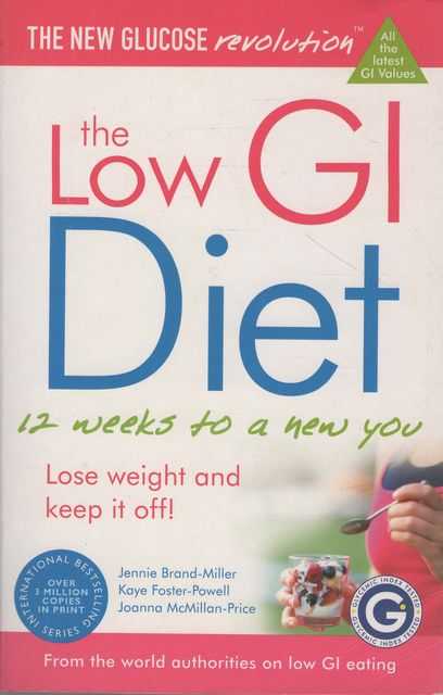 The Low GI Diet - 12 Weeks to a New You