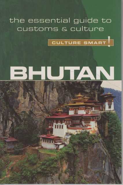 Bhutan: The Essential Guide to Customs & Culture