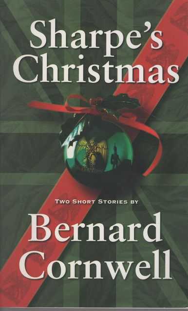 Sharpe's Christmas : Two Short Stories