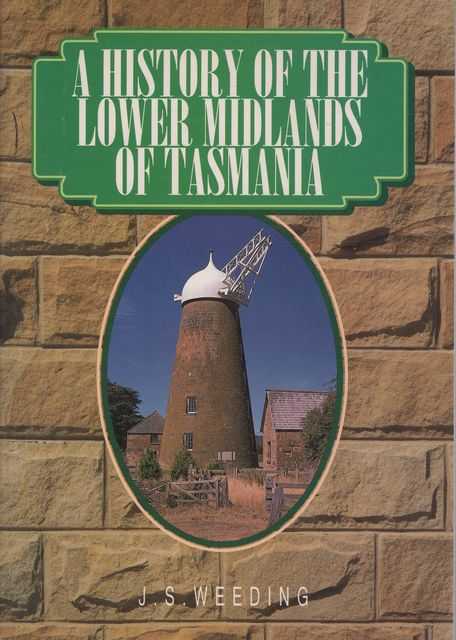 A History of the Lower Midlands of Tasmania