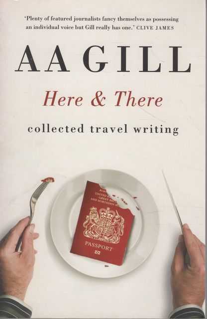 Here & There: Collected Travel Writing