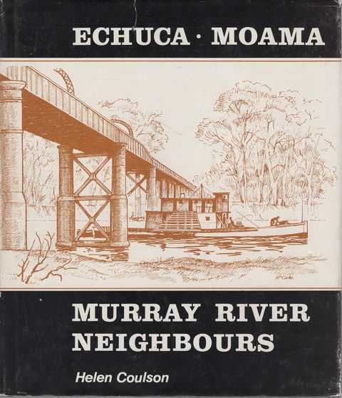 Echuca - Moama: Murray River Neighbours