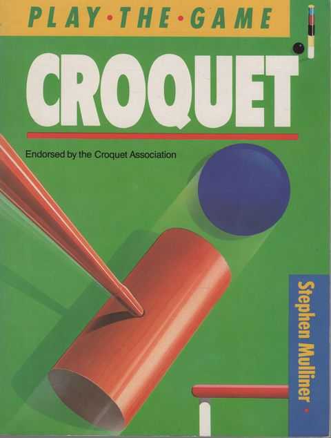 Play the Game: Croquet