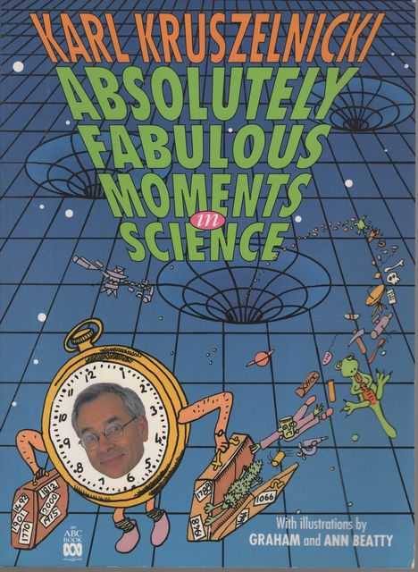 Absolutely Fabulous Moments in Science