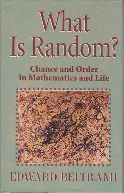 What is Random Chance and Order in Mathematics and Life