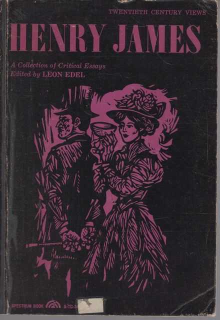 Henry James: A Collection of Critical Essays [Twentieth Century Views]