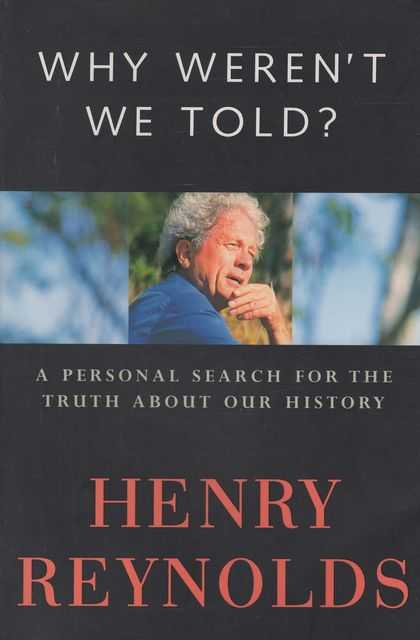 Why Weren't We Told A Personal Search for the Truth about Our History