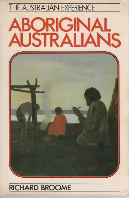Aboriginal Australians: Black Response to White Dominance 1788-1980