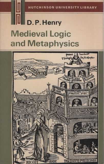 Medieval Logic and Metaphysics: A Modern Introduction