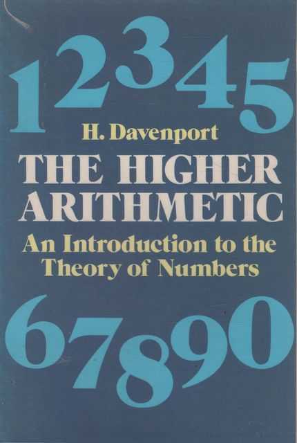 Image for The Higher Arithmetic: An Introduction to the Theory of Numbers The Higher Arithmetic: An Introduction to the Theory of Numbers