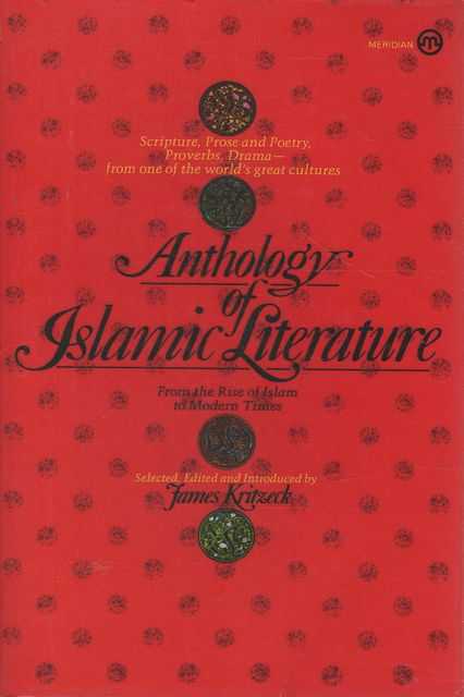 Anthology of Islamic Literature from the Rise of Islam to the Present Times