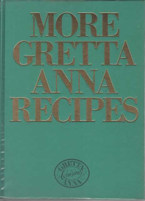 More Gretta Anna Recipes