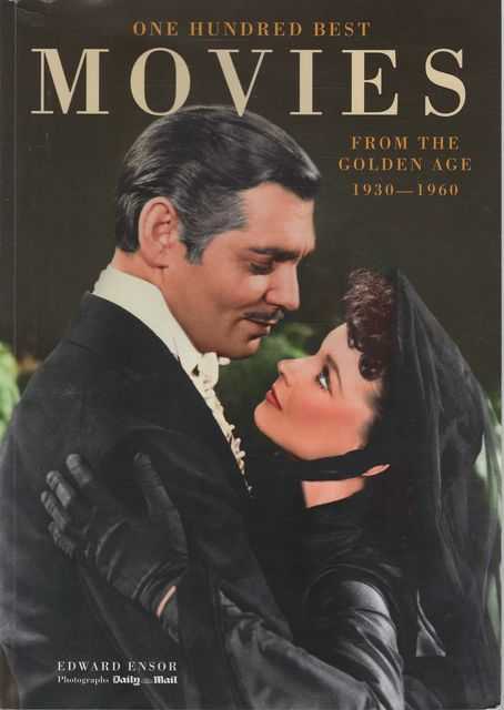 One Hundred Best Movies: From the Golden Age 1930-1960