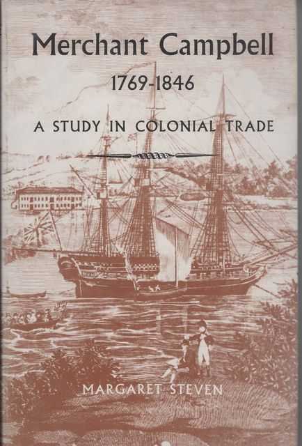 Merchant Campbell 1769-1846: A Study in Colonial Trade
