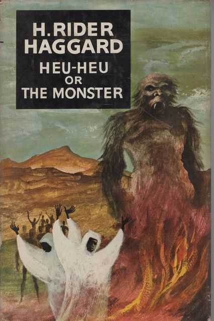 Heu-Heu or The Monster