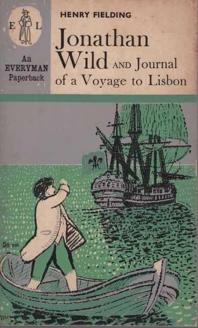 Jonathan Wild and Journal of a Voyage to Lisbon