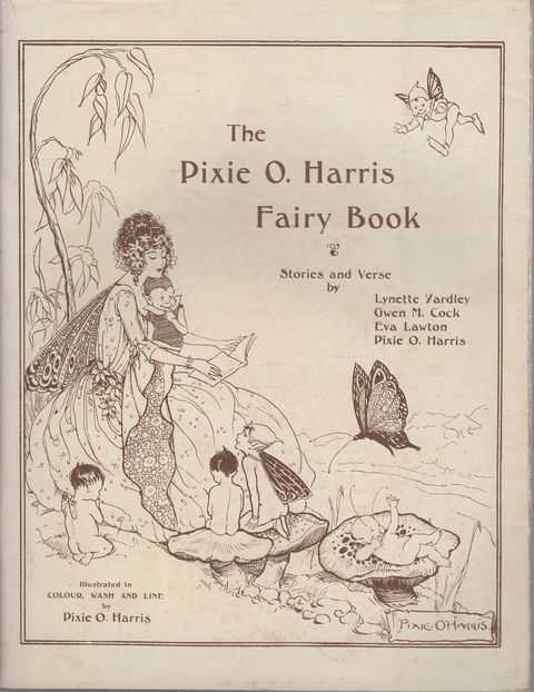 The Pixie O.Harris Fairy Book - Stories and Verse
