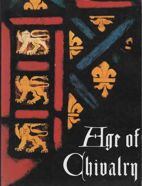 Age of Chivalry: Art in Plantagenet England 1200-1400
