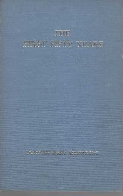 The First Fifty Years: A History of Nursing at the Royal Prince Alfred Hospital, Sydney from 1882 to 1932