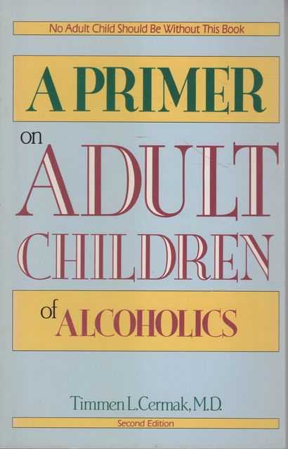 A Primer on Adult Children of Alcoholics