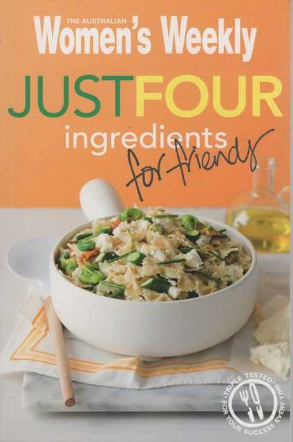 Image for Just Four Ingredients for Friends Just Four Ingredients for Friends