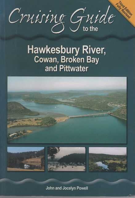 Image for Cruising Guide to the Hawkesbury River, Cowan, Broken Bay and Pittwater Cruising Guide to the Hawkesbury River, Cowan, Broken Bay and Pittwater