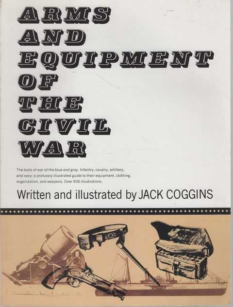 Arms and Equipment of The Civil War