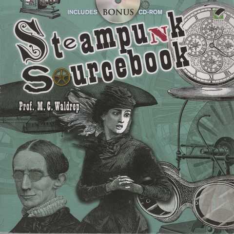 Steampunk Sourcebook [Includes Bonus CD-Rom]
