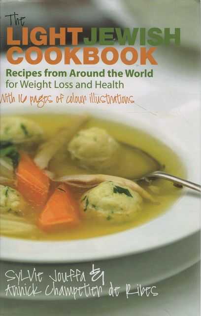 The Light Jewish Cookbook: Recipes from Around the World for Weight loss and Health