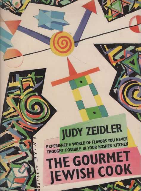 The Gourmet Jewish Cook: Experience a World of Flavours You Never Thought Possible in your Kosher Kitchen