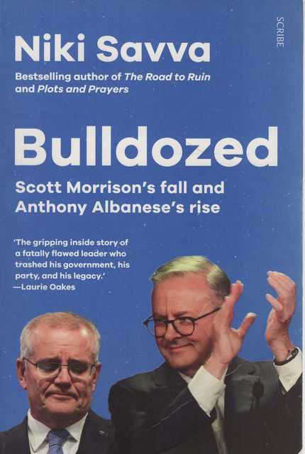Bulldozed: Scott Morrison's Fall and Anthony Albanese's Rise