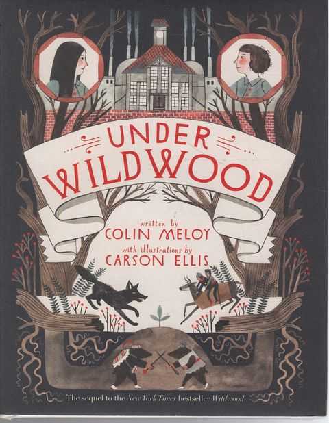 Under Wildwood [The Wildwood Chronicles Book II]