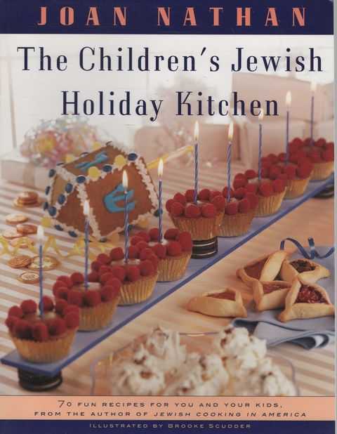 The Children's Jewish Holiday Kitchen: A Cookbook with 70 Fun Recipes for You and Your Kids