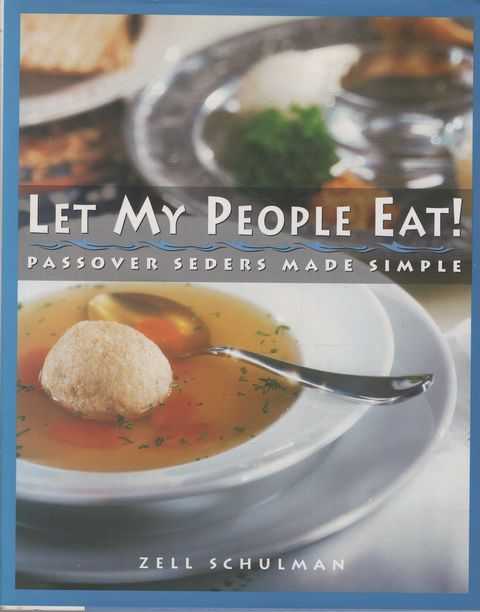 Let My People Eat! Passover Seders Made SImple