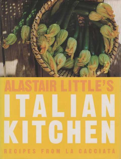 Alastair Little's Italian Kitchen