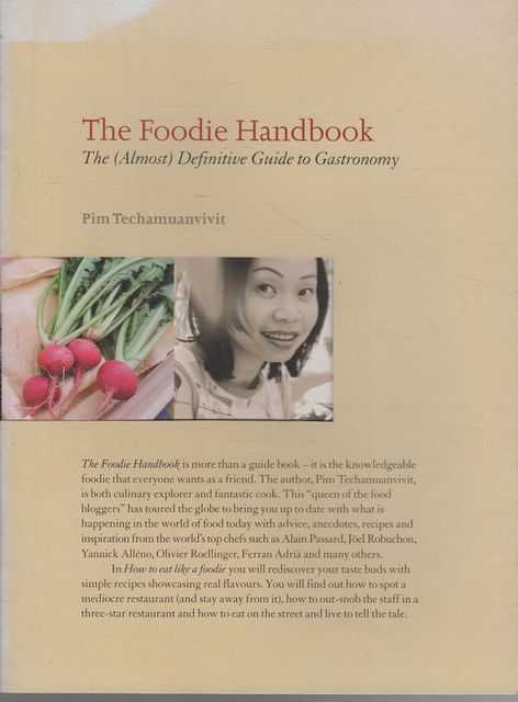 The Foodie Hanbook: The Almost Definitive Guide to Gastronomy