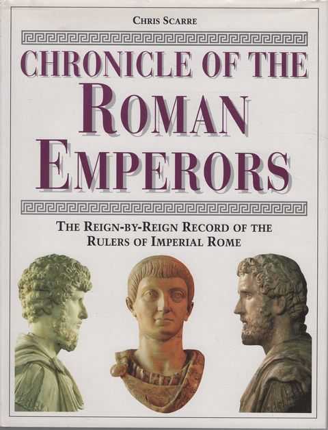 Chronicle of the Roman Emperors: The Reign-by-Reign Record of the Rulers of Imperial Rome