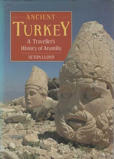 Ancient Turkey: A Traveller's History of Anatolia