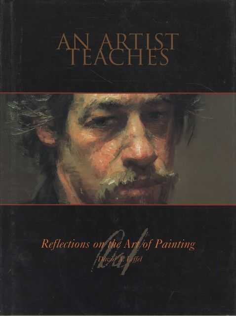 An Artist Teaches: Reflections on the Art of Painting