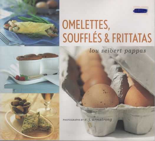 Omelettes, Souffles & Frittatas