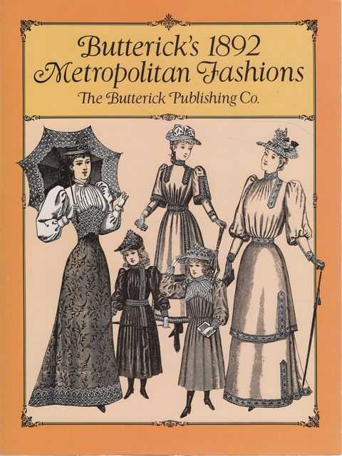 Image for Butterick's 1892 Metropolitan Fashions Butterick's 1892 Metropolitan Fashions