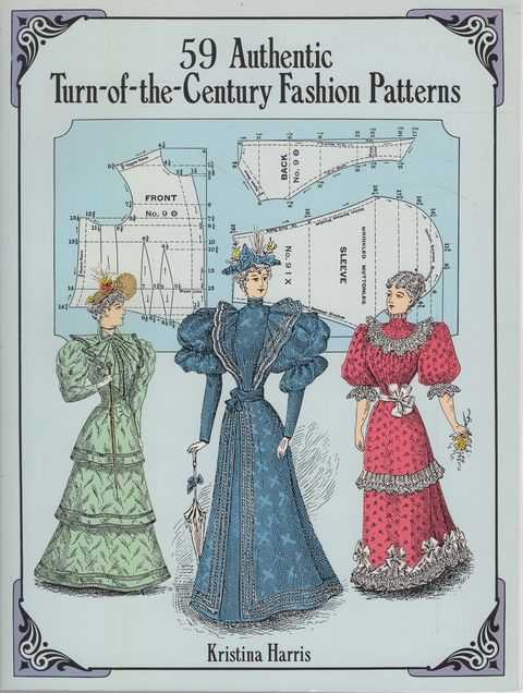 59 Authentic Turn-of-the Century Fashion Patterns