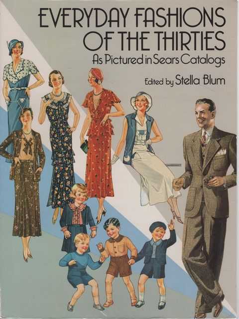 Everyday Fashions of the Thirties as Pictured in the Sears Catalogs